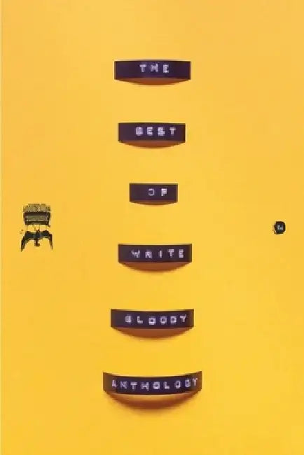 The Best of Write Bloody Anthology by Derrick Brown