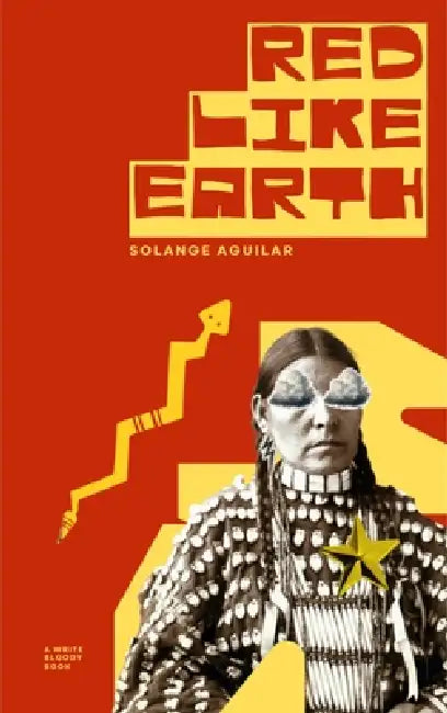 Red Like Earth by Solange Aguilar