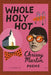 Whole Holy Hot by Chrissy Martin