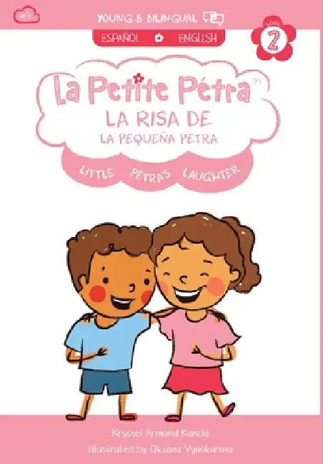 La Risa de la Pequeña Petra: Little Petra's Laughter by Krystel Armand Kanzki
