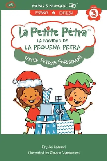 La Navidad de la Pequeña Petra: Little Petra's Christmas by Krystel Armand Kanzki