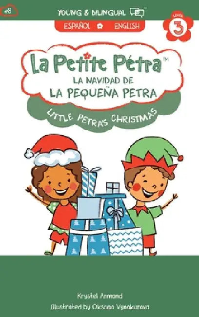 La Navidad de la Pequeña Petra: Little Petra's Christmas by Krystel Armand Kanzki