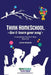 Think Homeschool: Live & Learn Your Way by Jackie Wheeler