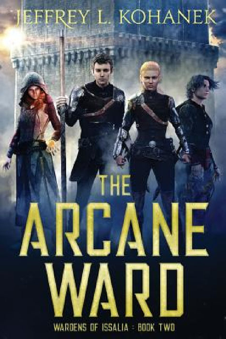 The Arcane Ward by Jeffrey L. Kohanek