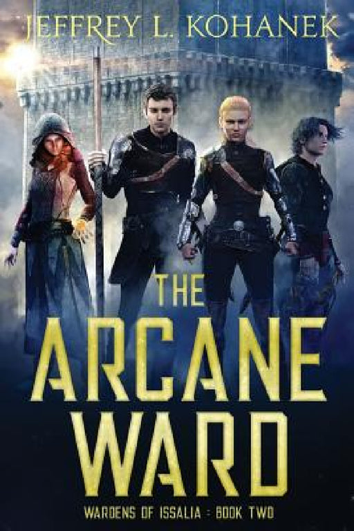 The Arcane Ward by Jeffrey L. Kohanek