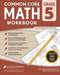 Common Core Math Workbook: Grade 5 by Ace Academic Publishing