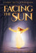 Facing the Sun by Carol Beth Anderson