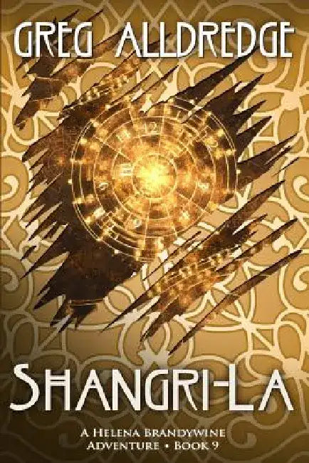 Shangri-La: A Helena Brandywine Adventure. by Greg Alldredge