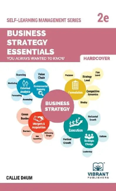 Business Strategy Essentials You Always Wanted To Know by Vibrant Publishers