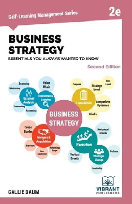 Business Strategy Essentials You Always Wanted to Know by Vibrant Publishers