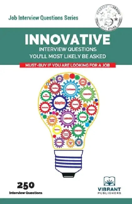Innovative Interview Questions You'll Most Likely Be Asked by Vibrant Publishers