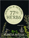 77 1/2 Magical Healing Herbs by Aveela, Ronesa