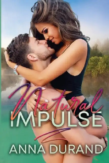 Natural Impulse by Anna Durand