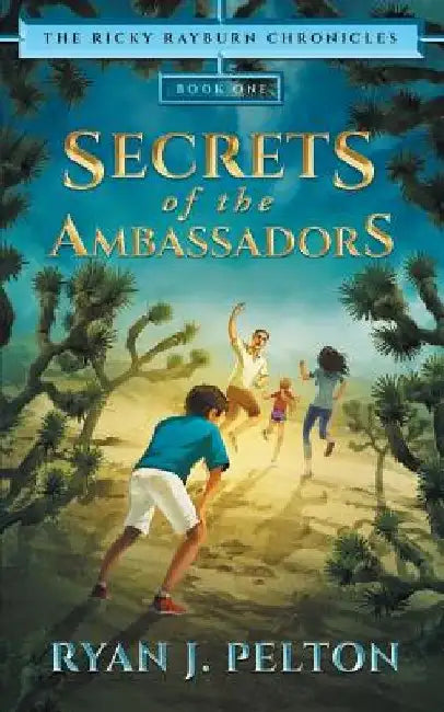 Secrets of the Ambassadors: Action Adventure Middle Grade Novel (7-12) by Sneha Paradeshi