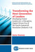 Transforming the Next Generation Leaders: Developing Future Leaders for a Disruptive, Digital-Driven Era of the Fourth Industrial Revolution (Industry by Sattar Bawany