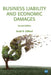 Business Liability and Economic Damages, Second Edition by Scott D. Gilbert