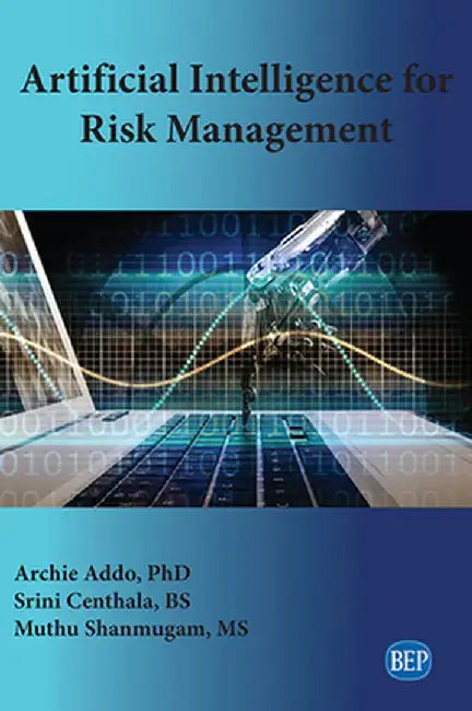 Artificial Intelligence for Risk Management by Archie Addo