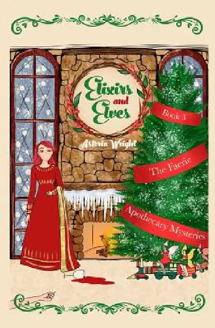 Elixirs and Elves by Astoria Wright