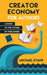 Creator Economy for Authors by Michael Evans