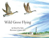 Wild Geese Flying by Deborah Van Dyken
