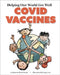 Helping Our World Get Better: The Covid Vaccine