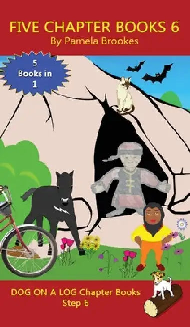 Five Chapter Books 6: Sound-Out Phonics Books Help Developing Readers, including Students with Dyslexia, Learn to Read (Step 6 in a Systemat by Pamela Brookes