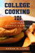 College Cooking 101: Fast Food Without a Kitchen by Long, Sarah H.