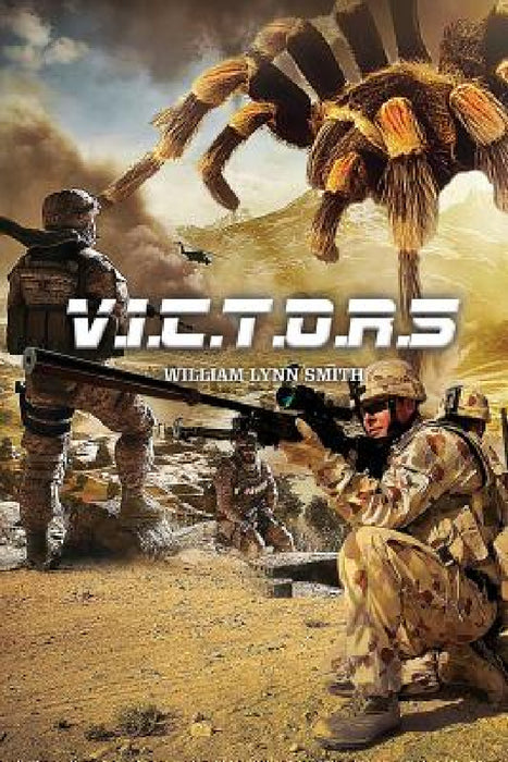 V.I.C.T.O.R.S by William Lynn Smith