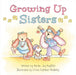 Growing Up Sisters by Marilee Joy Mayfield, Crista Kathleen McGinley