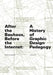 After the Bauhaus, Before the Internet: A History of Graphic Design Pedagogy by Geoff Kaplan