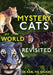 Mystery Cats of the World Revisited: Blue Tigers, King Cheetahs, Black Cougars, Spotted Lions, and More by Karl P. N. Shuker