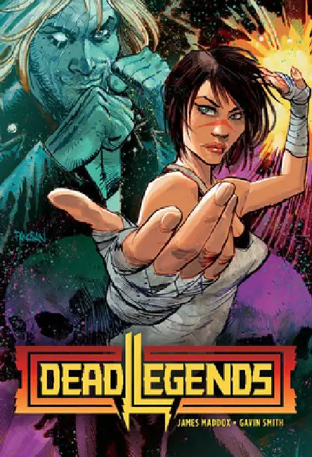 Dead Legends by James Maddox
