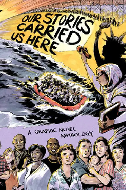 Our Stories Carried Us Here by Rozman, Tea