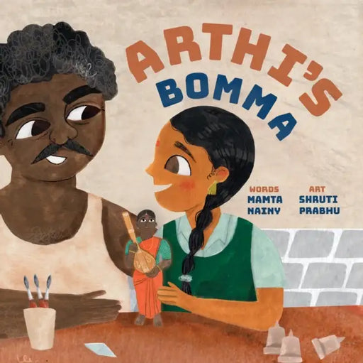 Arthi's Bomma by Mamta Nainy, Shruti Prabhu