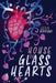 House of Glass Hearts by Leila Siddiqui
