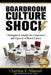 Boardroom Culture Shock: 7 Strategies to Amplify the Competence and Capacity of Board Culture by Charline E. Manuel