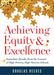 Achieving Equity and Excellence: Immediate Results from the Lessons of High-Poverty, High-Success Schools (a Strategy Guide to Equitable Classroom Pra by Douglas Reeves