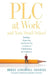 PLC at Work(r) and Your Small School: Building, Deepening, and Sustaining a Culture of Collaboration for Singletons (an Action Guide for Building an E by Breez Longwell Daniels
