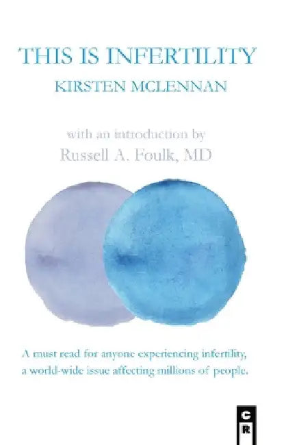 This is Infertility by Kirsten McLennan