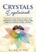 Crystals Explained by Riley Star