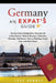 Germany: An Expat's Guide by Tess Downey
