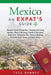 Mexico: An Expat's Guide by Tess Downey