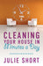 Cleaning Your House in Minutes a Day by Julie Short