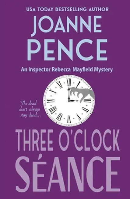 Three O'Clock Seance: An Inspector Rebecca Mayfield Mystery by Joanne Pence
