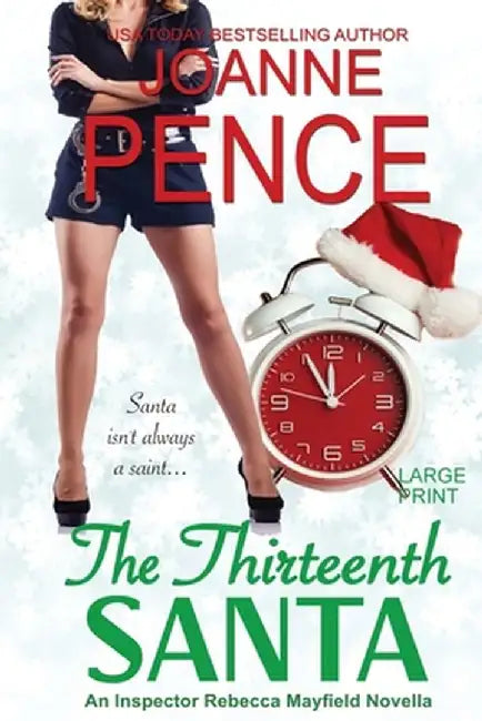 The Thirteenth Santa - A Novella [large Print]: An Inspector Rebecca Mayfield Mystery by Joanne Pence