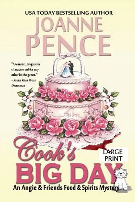 Cook's Big Day [large Print]: An Angie & Friends Food & Spirits Mystery by Joanne Pence