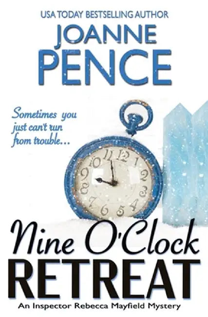 Nine O'Clock Retreat: An Inspector Rebecca Mayfield Mystery by Joanne Pence