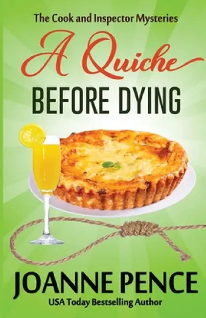 A Quiche Before Dying by Joanne Pence
