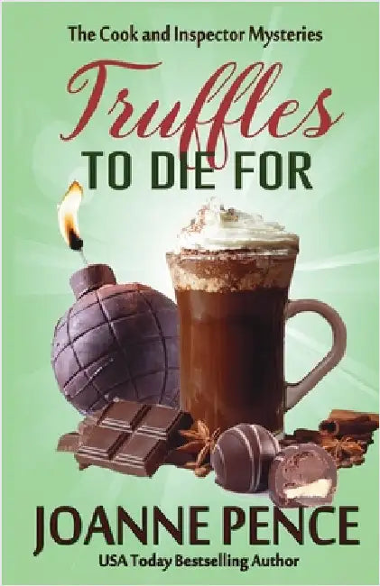 Truffles to Die For by Pence, Joanne
