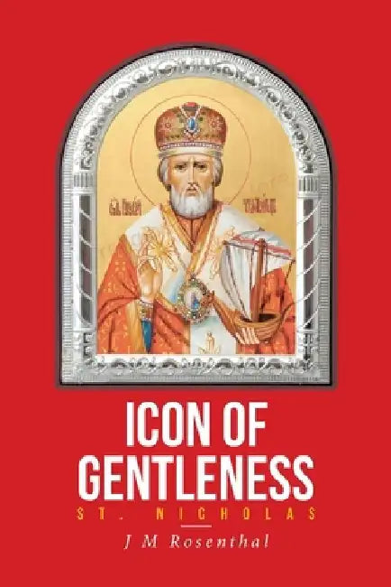 Icon of Gentleness Saint Nicholas by Jm Rosenthal